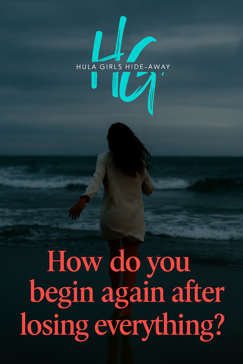 How Do You Begin Again? My Story, Our Mission, and a Movement of Hope