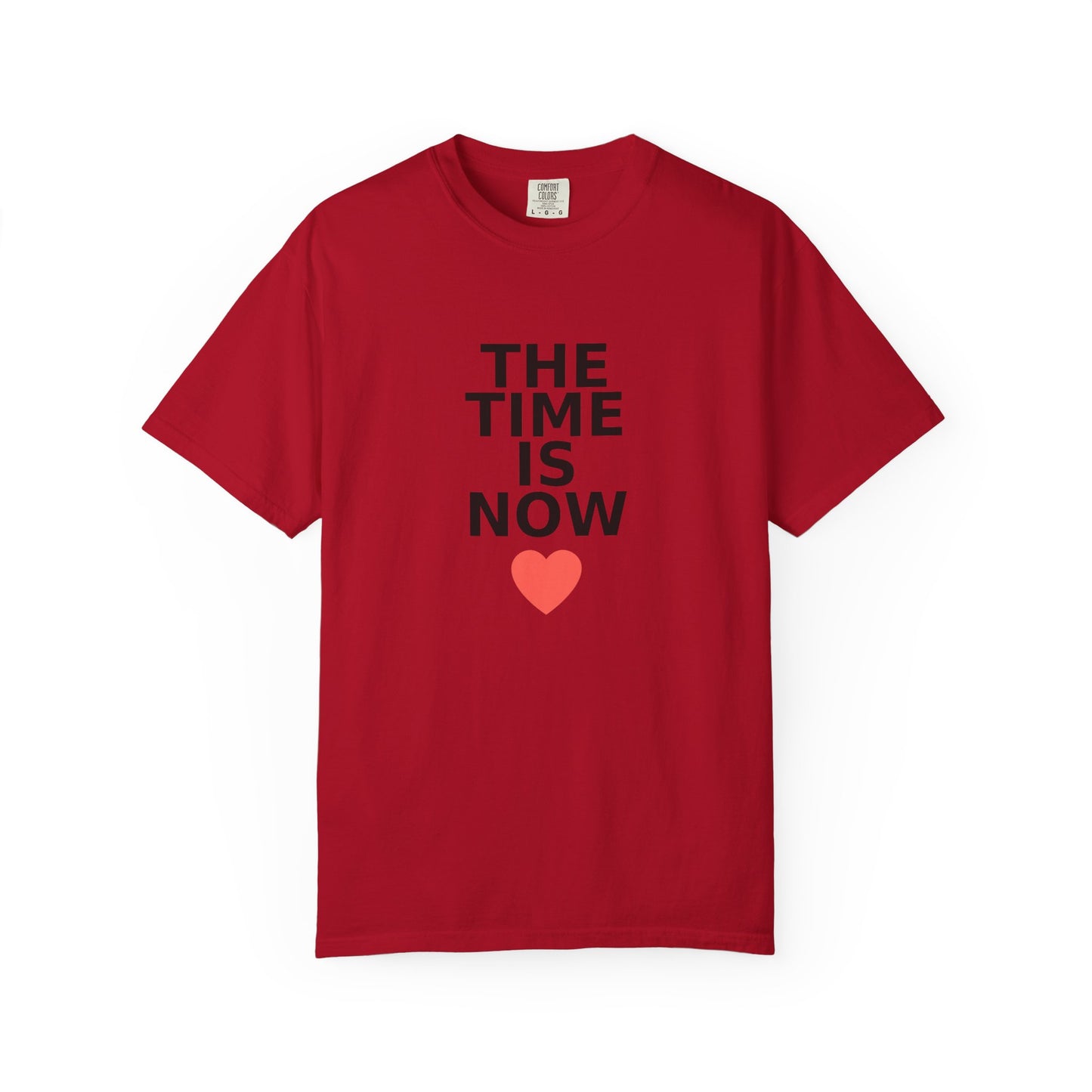 The Time Is Now – Comfort Colors® Graphic Tee by Hula Girls Hide-Away (Multiple Colors)