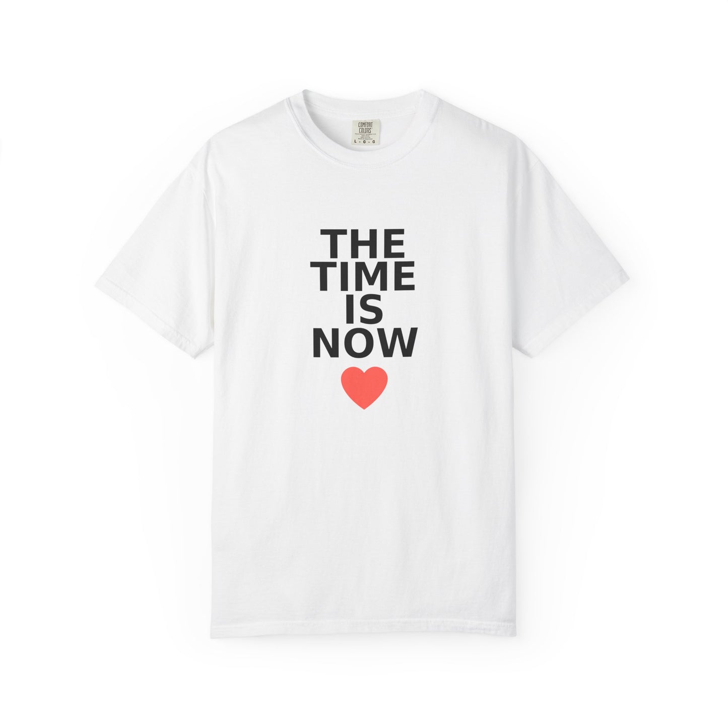 The Time Is Now – Comfort Colors® Graphic Tee by Hula Girls Hide-Away (Multiple Colors)