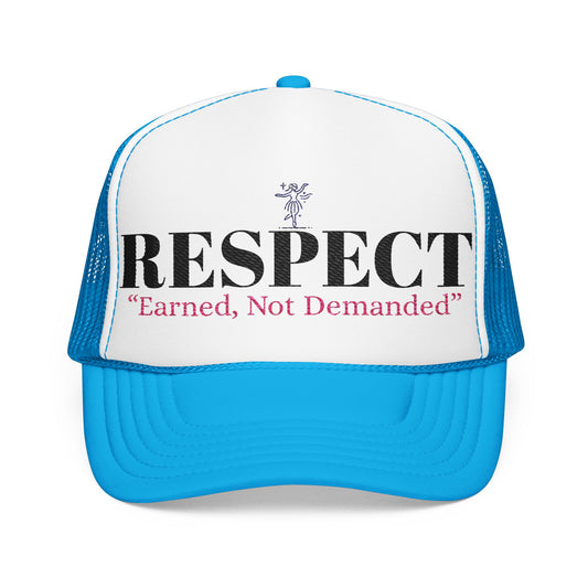Respect Trucker Hat – “Earned, Not Demanded” Adjustable Foam Cap by Hula Girls Hideaway