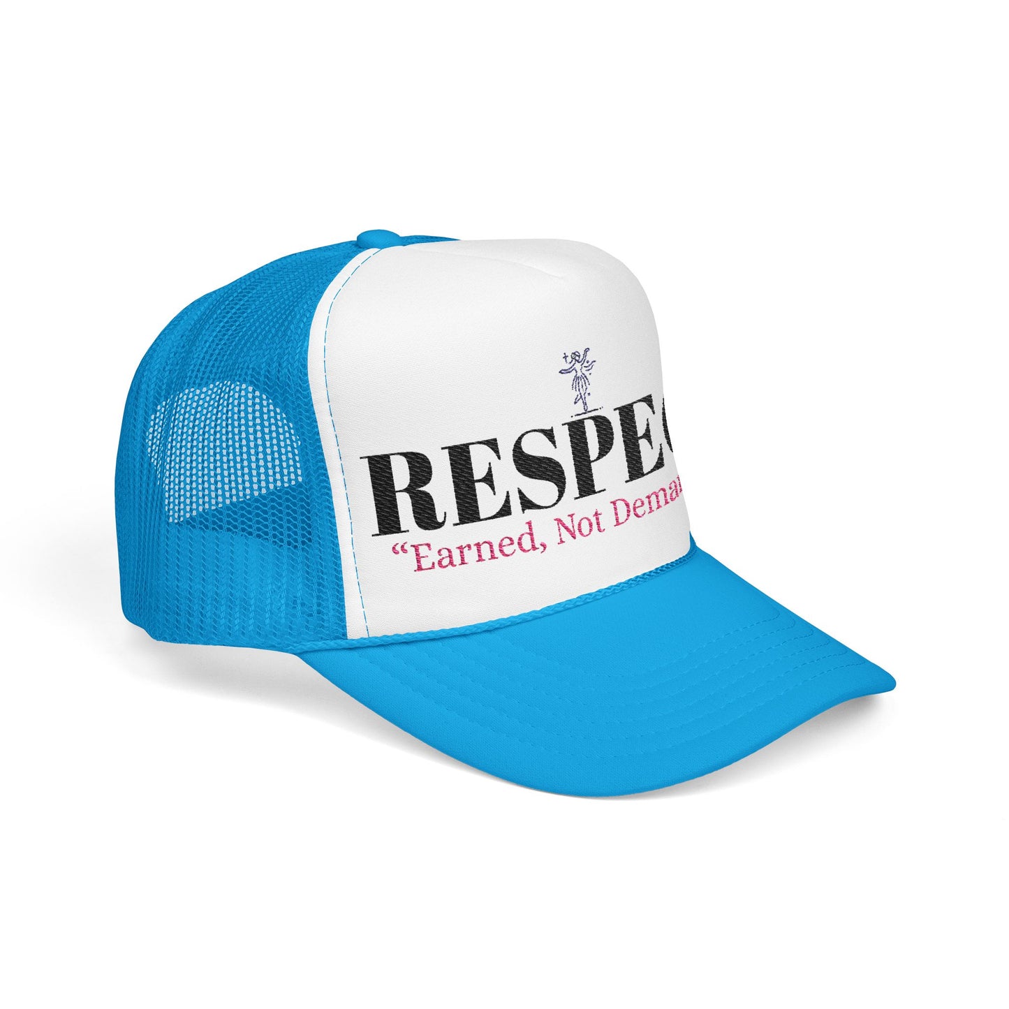 Respect Trucker Hat – “Earned, Not Demanded” Adjustable Foam Cap by Hula Girls Hideaway