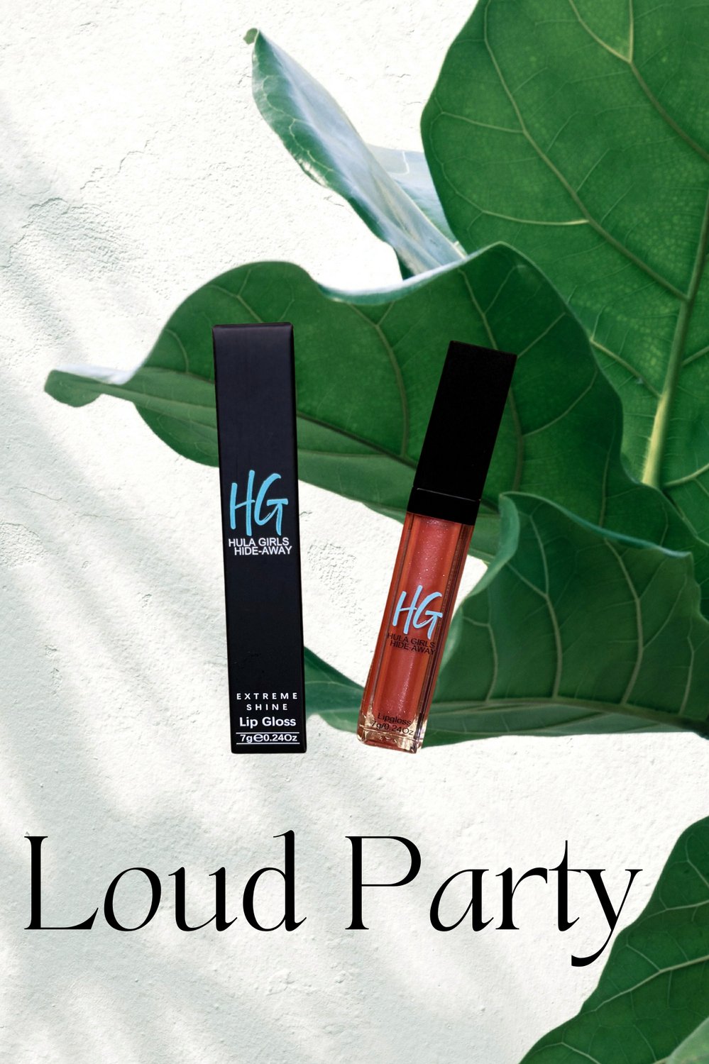 Loud Party - HG / The Ultimate Lip Gloss Experience - Hula Girls Hide-Away