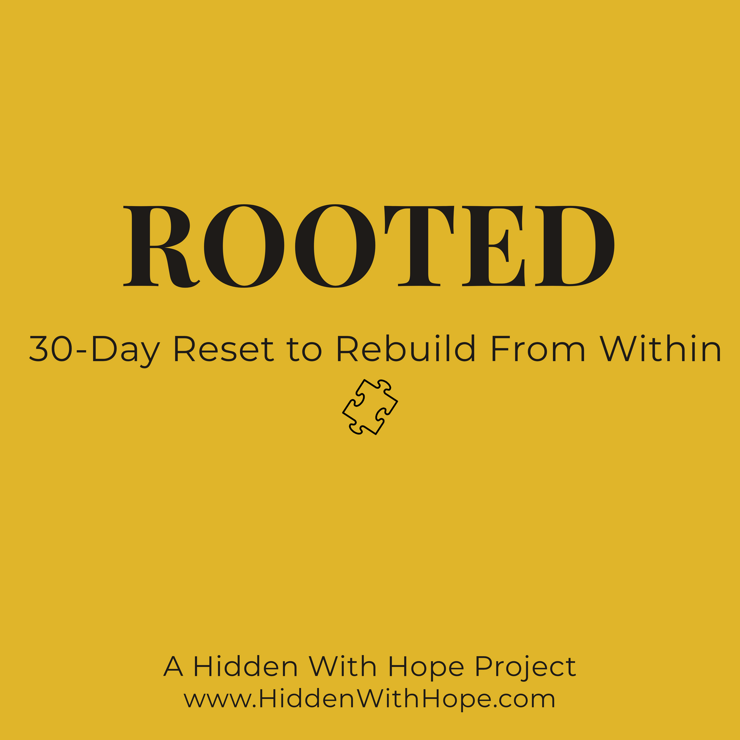 ROOTED: Rebuild From Within