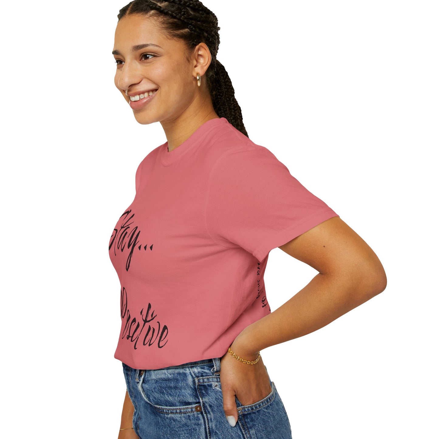Stay Positive Unisex T-Shirt – Comfort Colors Graphic Tee | Hula Girls Hideaway