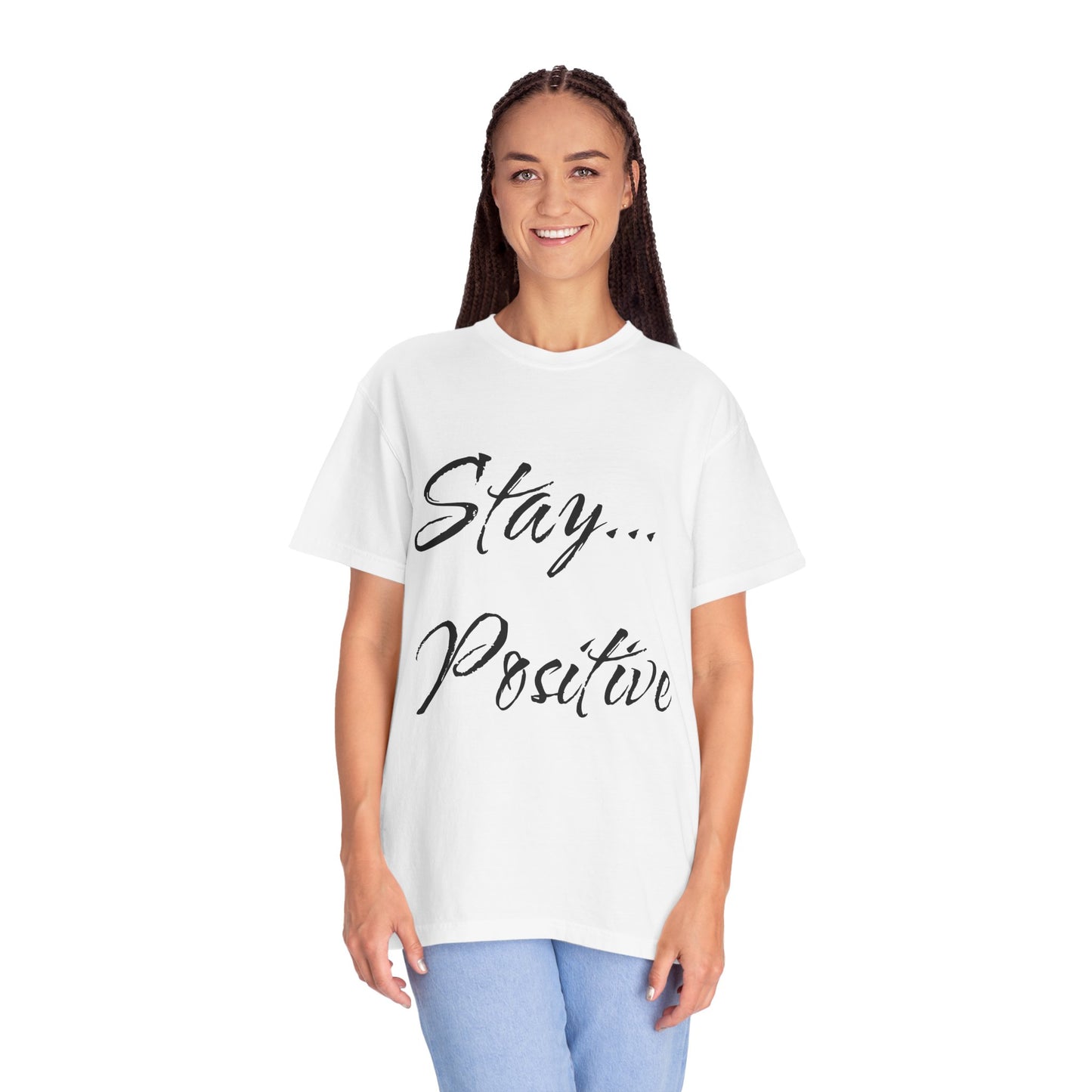 Stay Positive Unisex T-Shirt – Comfort Colors Graphic Tee | Hula Girls Hideaway