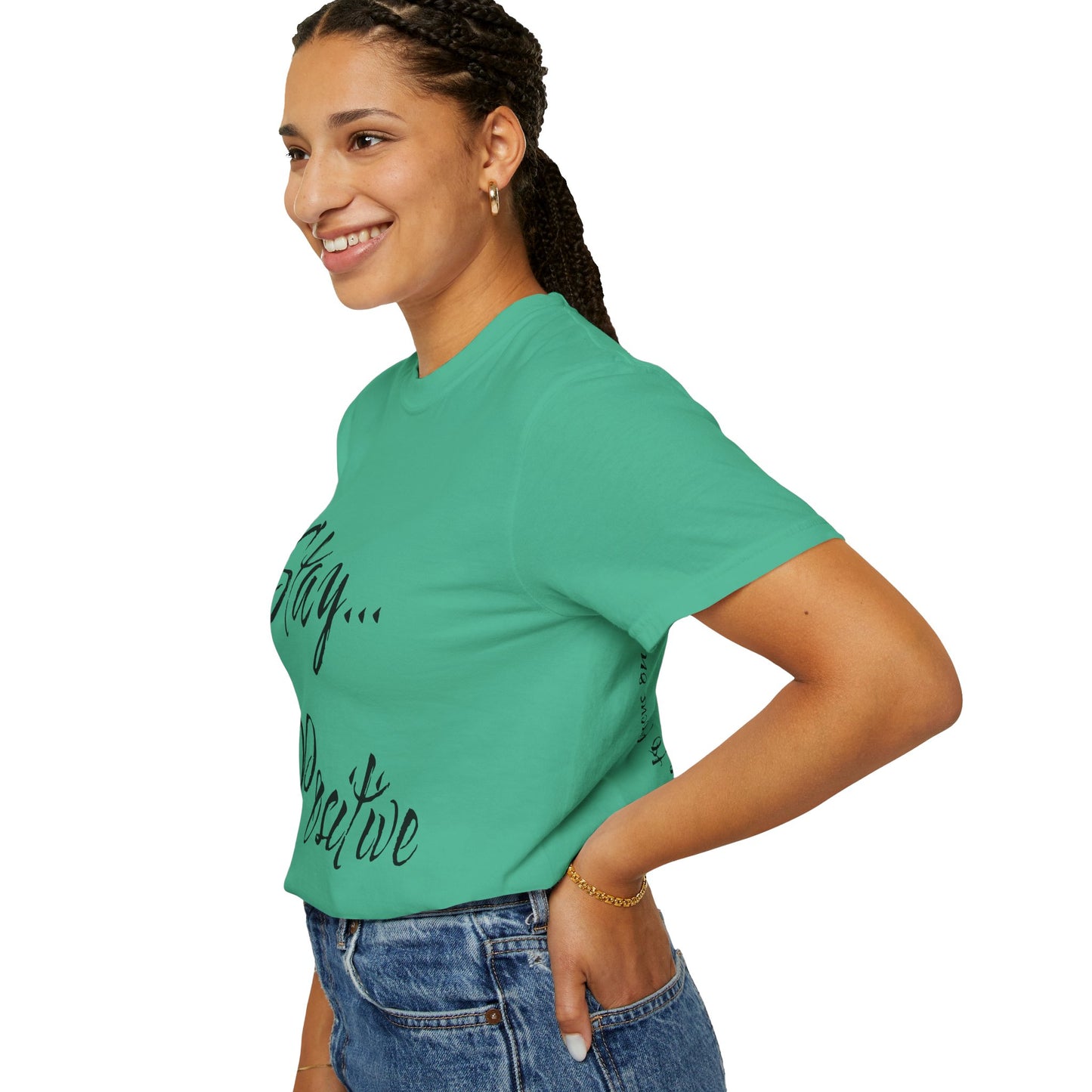 Stay Positive Unisex T-Shirt – Comfort Colors Graphic Tee | Hula Girls Hideaway
