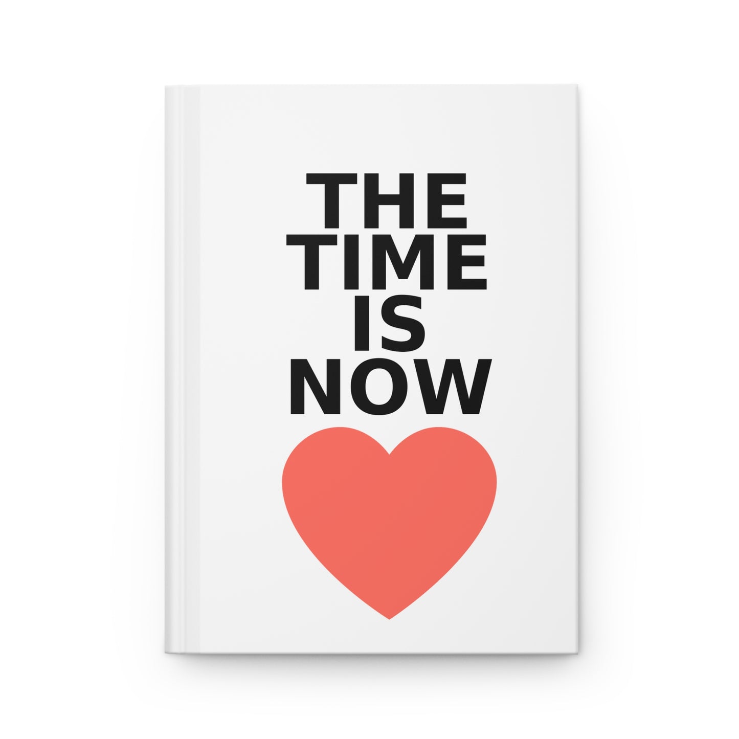 The Time Is Now™ Inspirational Journal – Lined Notebook for Growth, Healing & Fresh Starts by Hula Girls Hideaway