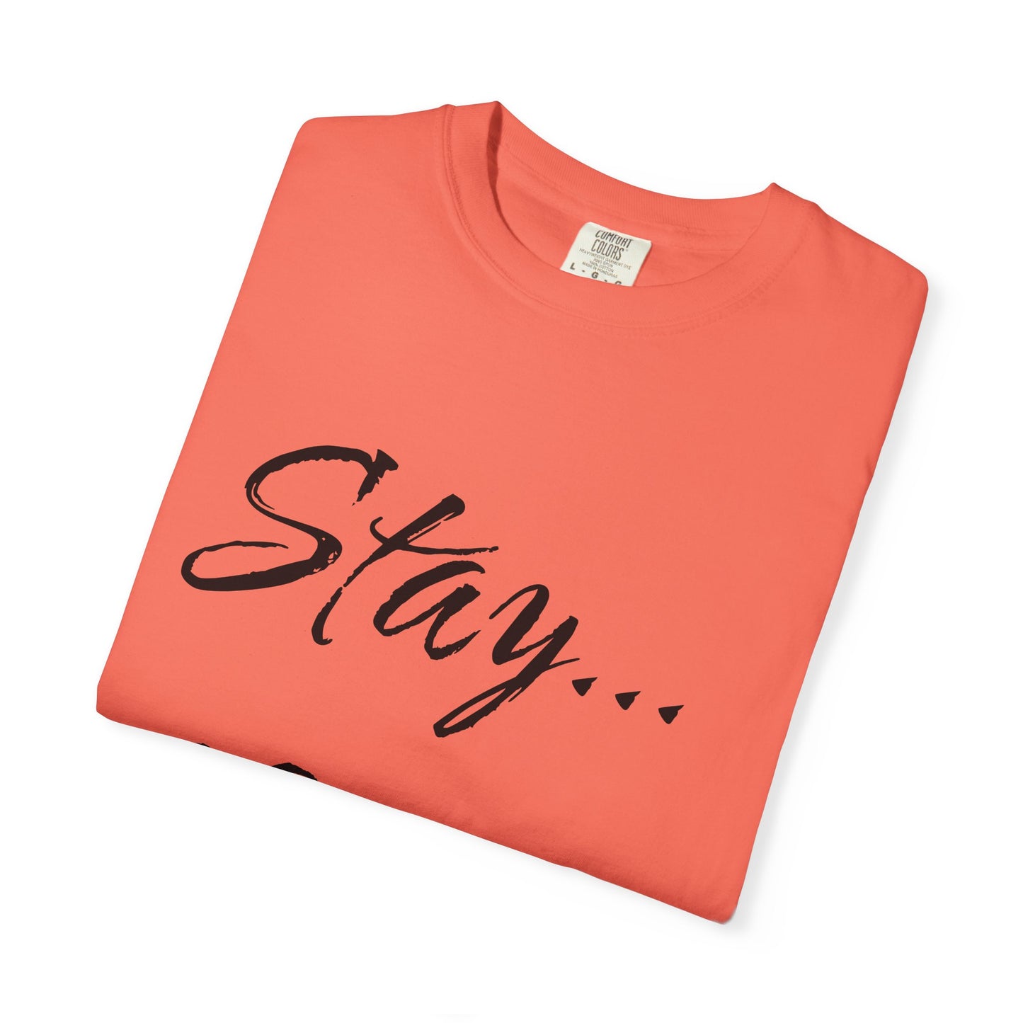 Stay Positive Unisex T-Shirt – Comfort Colors Graphic Tee | Hula Girls Hideaway