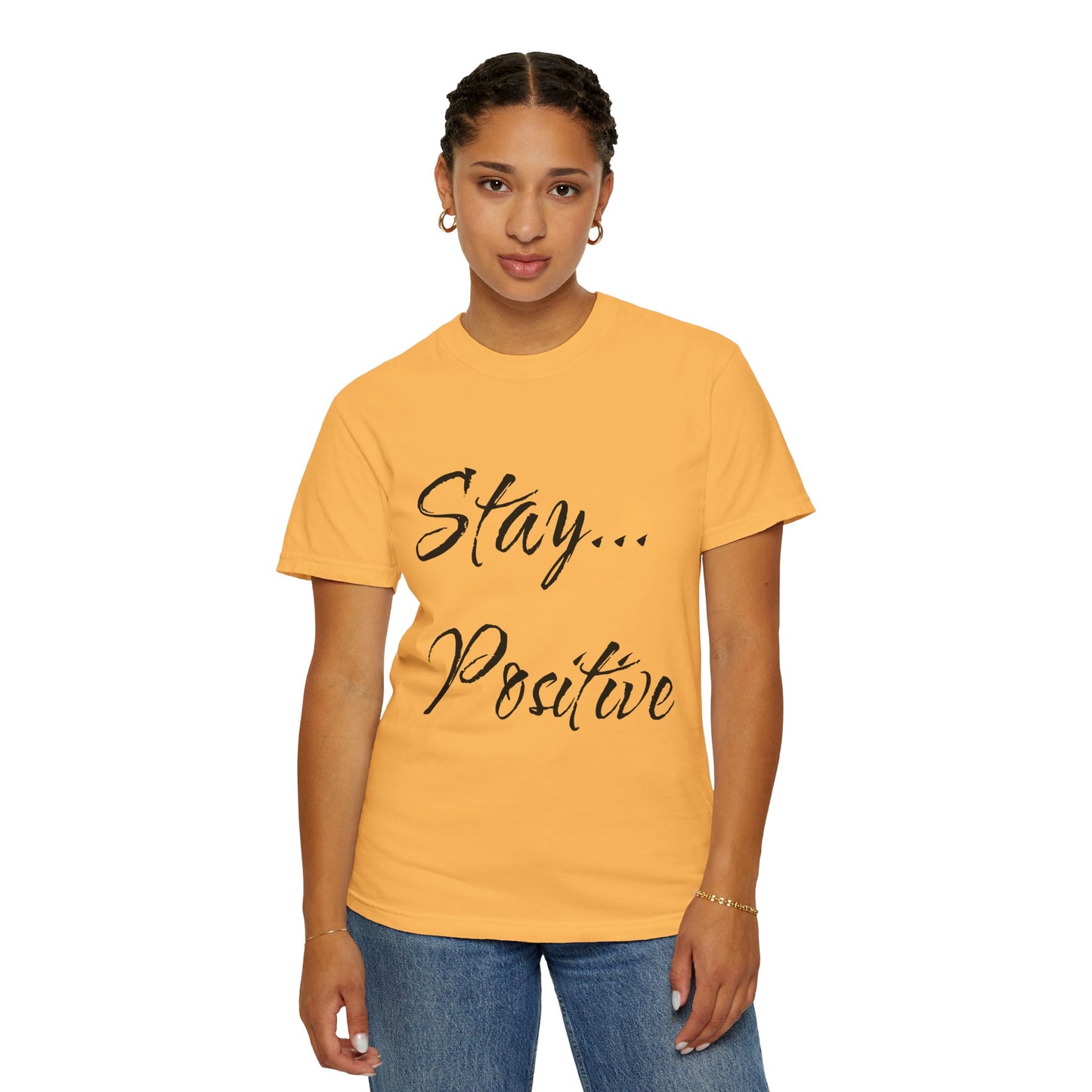 Stay Positive Unisex T-Shirt – Comfort Colors Graphic Tee | Hula Girls Hideaway