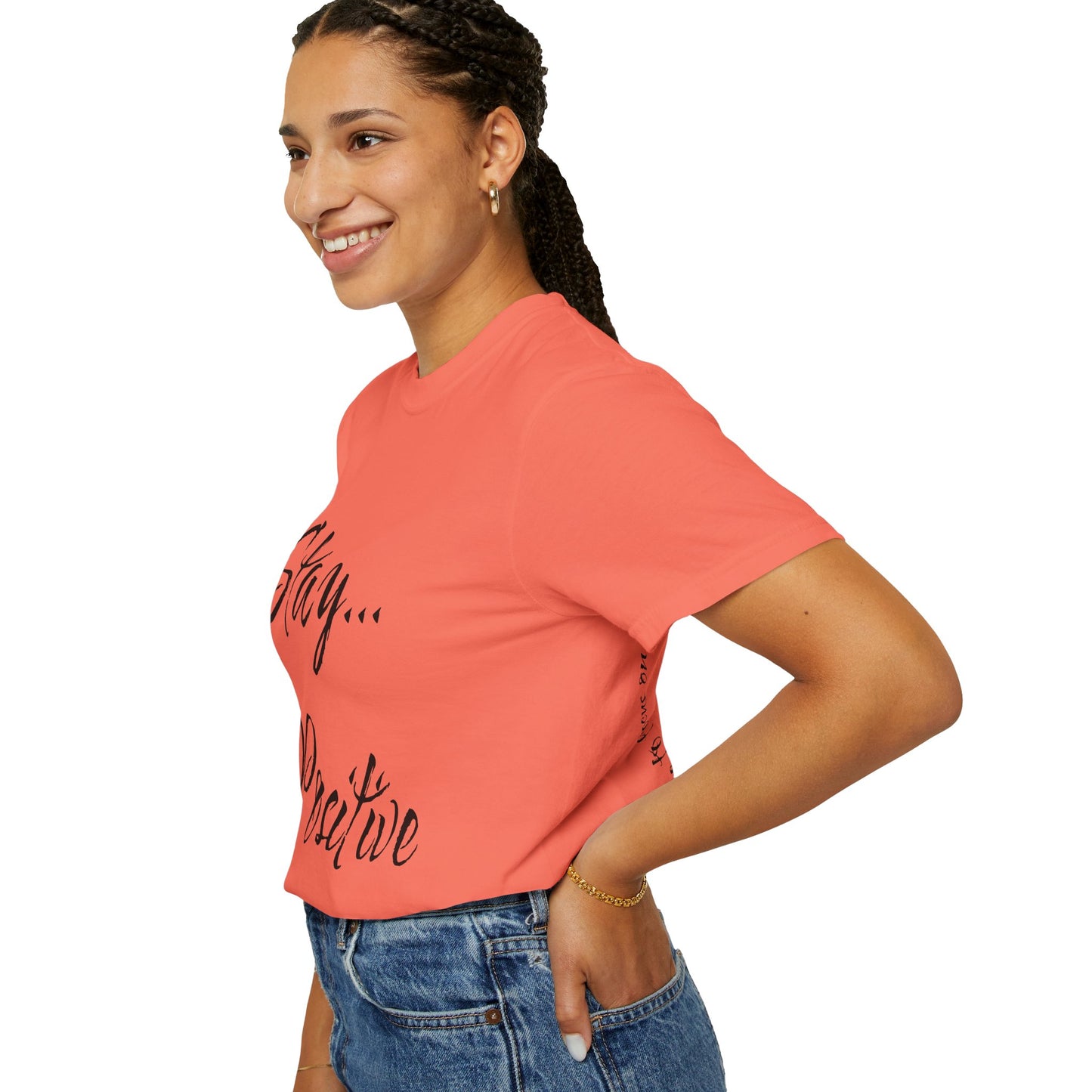 Stay Positive Unisex T-Shirt – Comfort Colors Graphic Tee | Hula Girls Hideaway