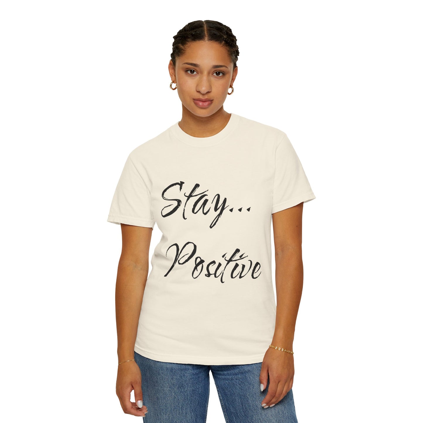 Stay Positive Unisex T-Shirt – Comfort Colors Graphic Tee | Hula Girls Hideaway