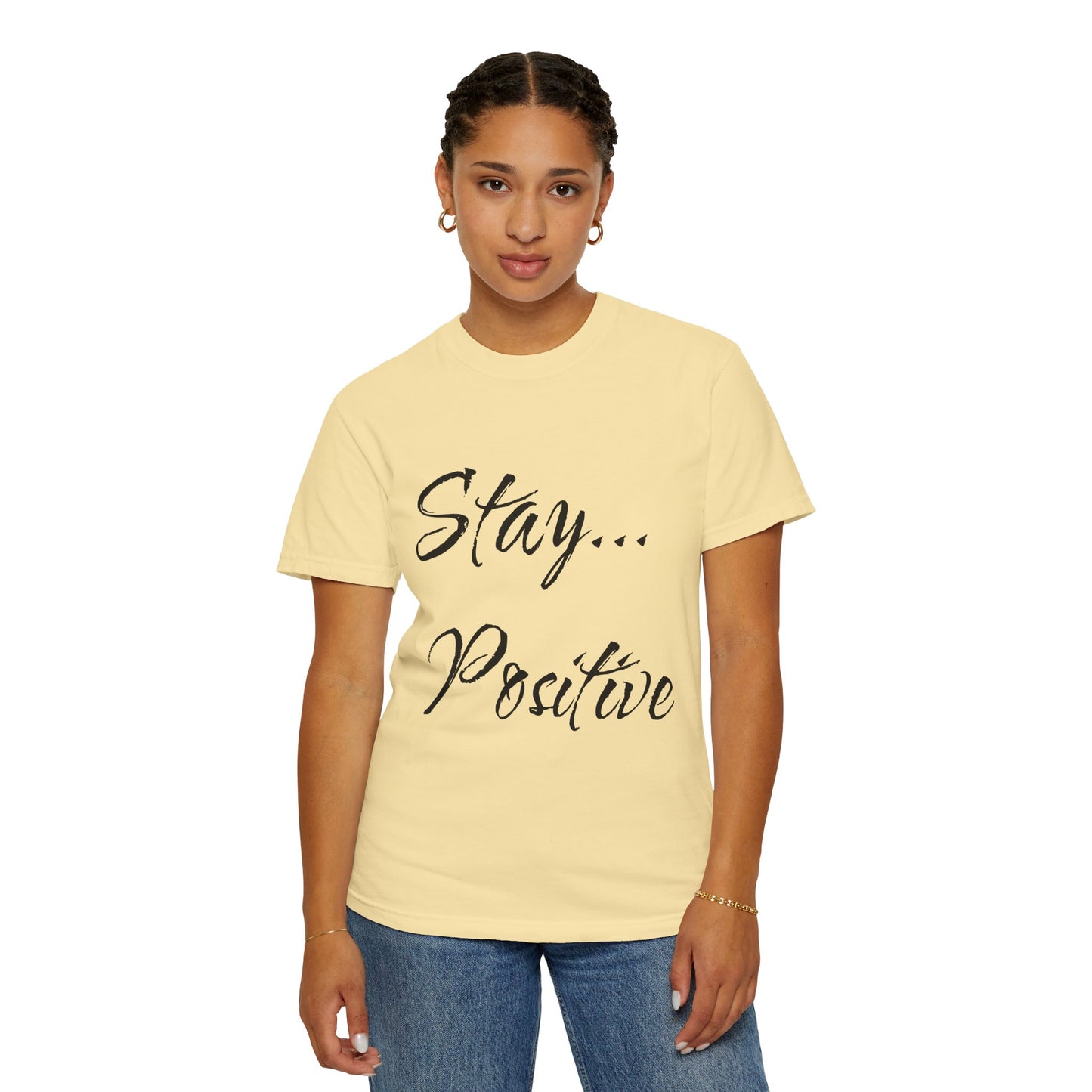 Stay Positive Unisex T-Shirt – Comfort Colors Graphic Tee | Hula Girls Hideaway